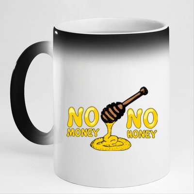 No Money No Honey 11oz Black Color Changing Mug