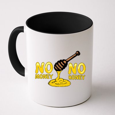 No Money No Honey Mug
