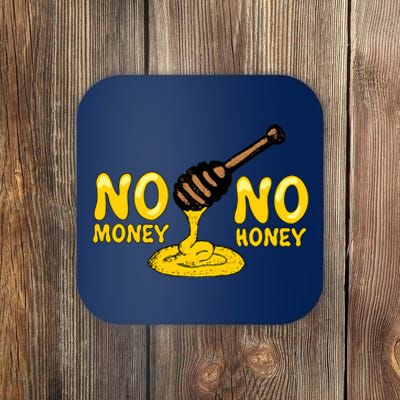 No Money No Honey Coaster