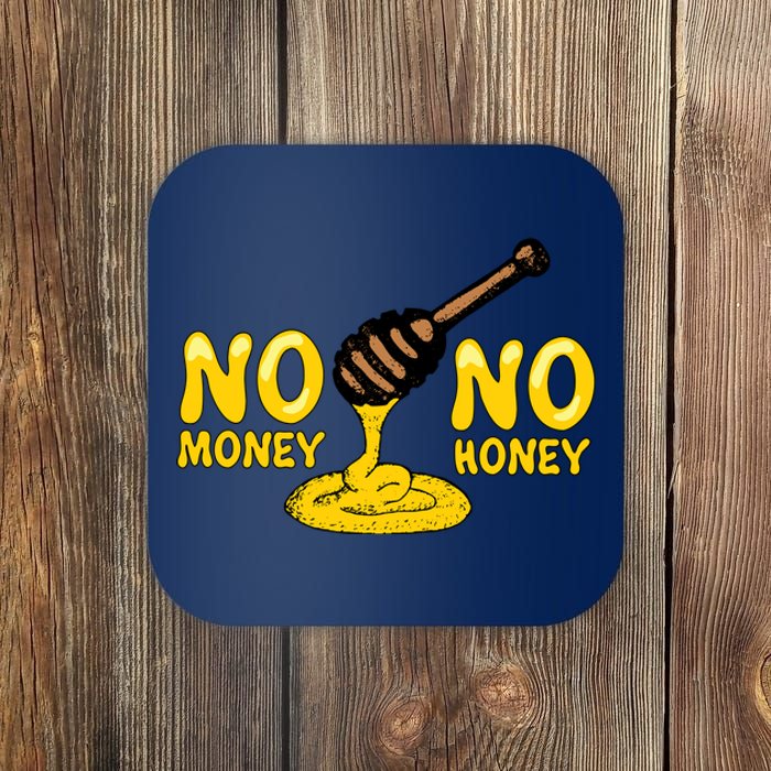 No Money No Honey Coaster