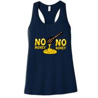 No Money No Honey Women's Racerback Tank