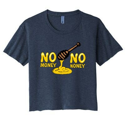 No Money No Honey Women's Crop Top Tee