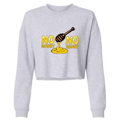 No Money No Honey Cropped Pullover Crew