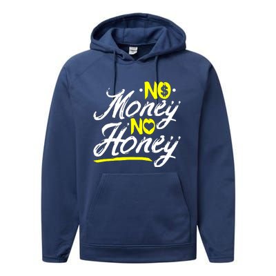 No Money No Honey Performance Fleece Hoodie