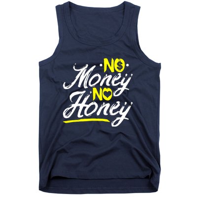 No Money No Honey Tank Top