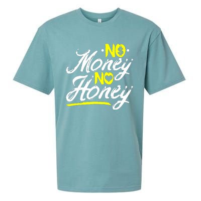 No Money No Honey Sueded Cloud Jersey T-Shirt