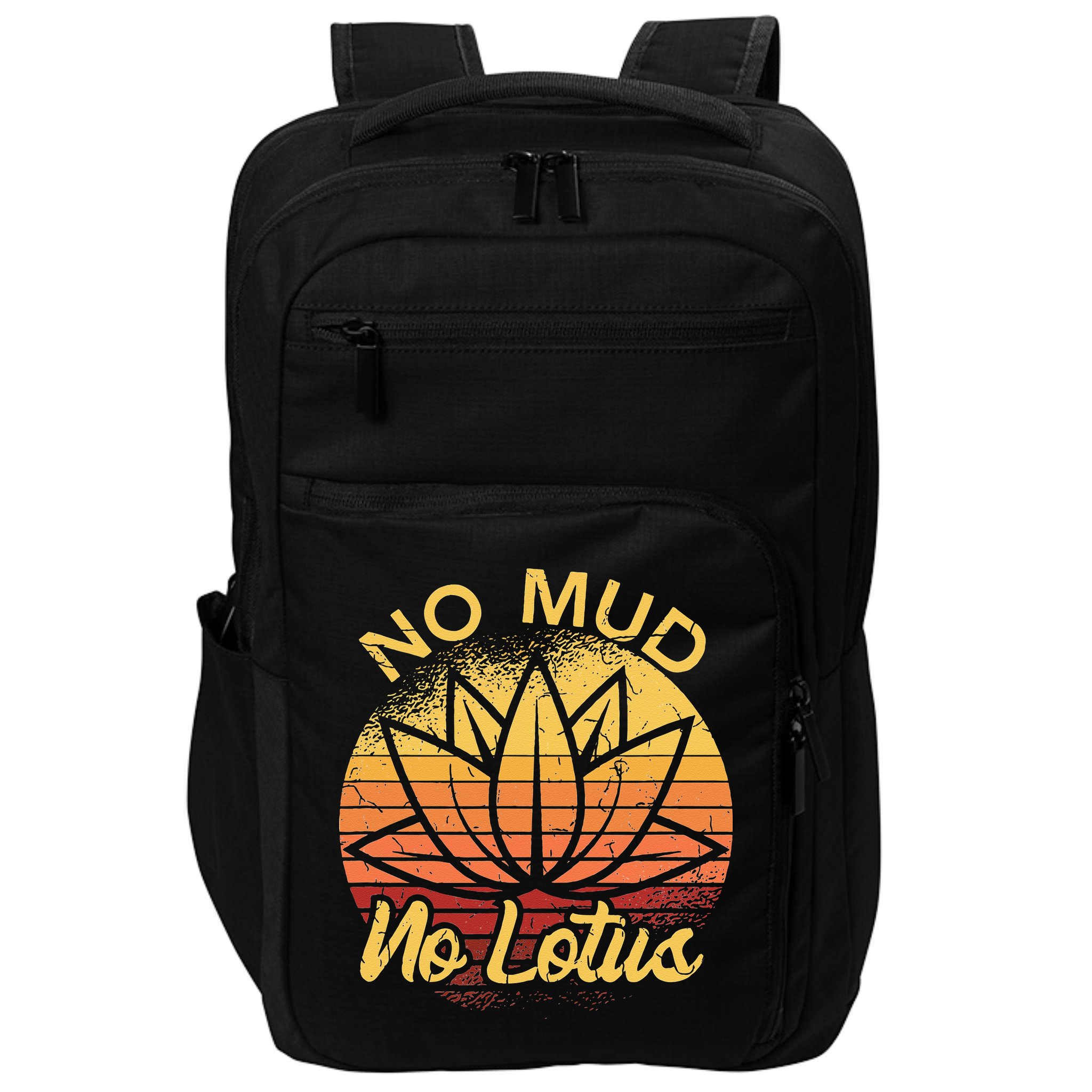 No Mud No Lotus Flower Yoga Meditation Spiritual Gift Impact Tech Backpack