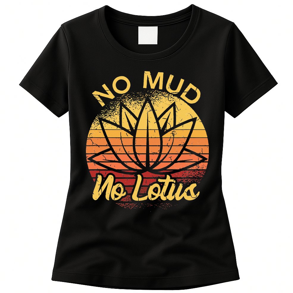No Mud No Lotus Flower Yoga Meditation Spiritual Gift Womens T-Shirt