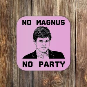 No Magnus No Party Coaster