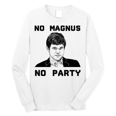 No Magnus No Party Long Sleeve Shirt