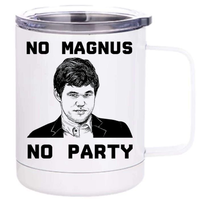 No Magnus No Party 12 oz Stainless Steel Tumbler Cup