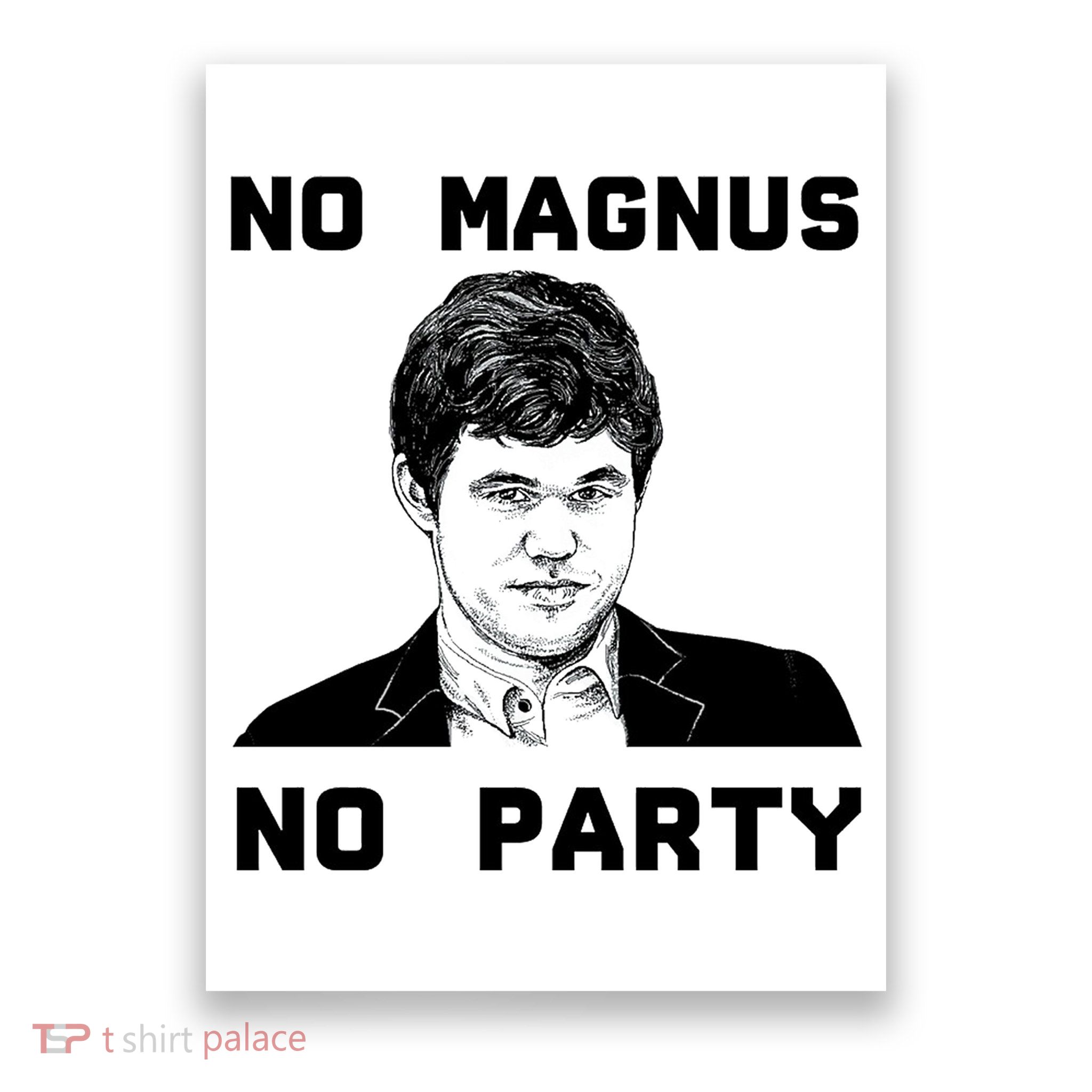No Magnus No Party Poster
