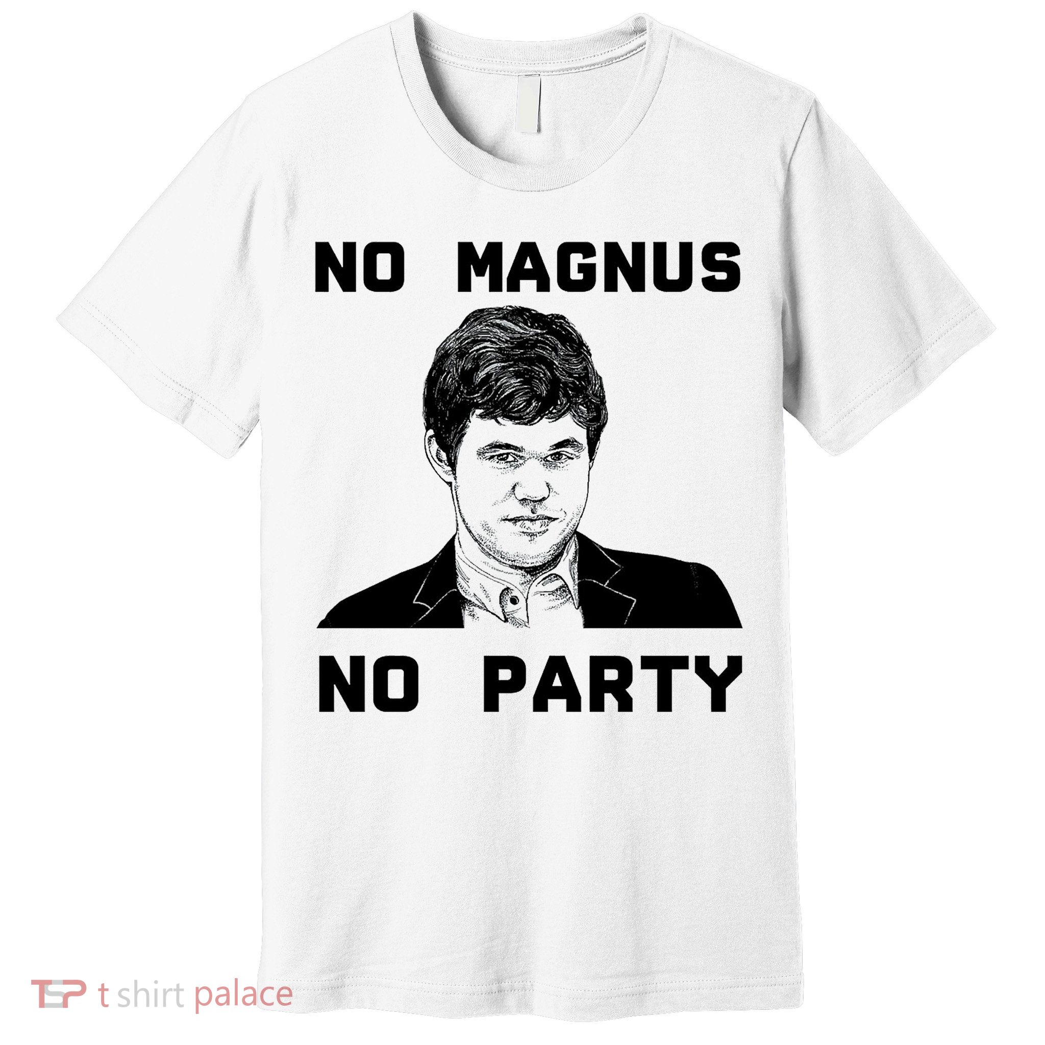 No Magnus No Party Premium T-Shirt