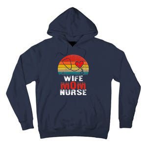 Nurse Mom Nurses Week Wife Nurse Her Mom Life Mother's Day Tall Hoodie