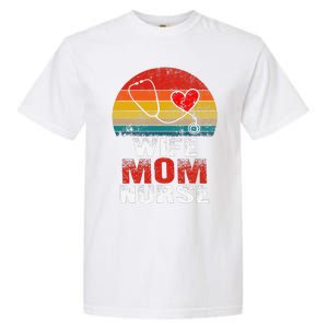 Nurse Mom Nurses Week Wife Nurse Her Mom Life Mother's Day Garment-Dyed Heavyweight T-Shirt