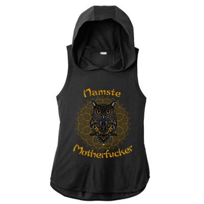 Namaste Motherfucker Owl Lotus Hand Fatima Yoga Gift Ladies PosiCharge Tri-Blend Wicking Draft Hoodie Tank