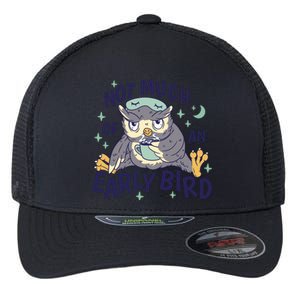 Not Much Of An Early Bird Owl Flexfit Unipanel Trucker Cap