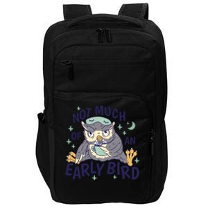 Not Much Of An Early Bird Owl Impact Tech Backpack