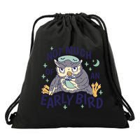 Not Much Of An Early Bird Owl Drawstring Bag