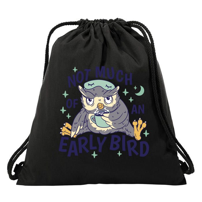 Not Much Of An Early Bird Owl Drawstring Bag