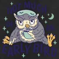 Not Much Of An Early Bird Owl 25L Jumbo Tote