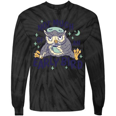Not Much Of An Early Bird Owl Tie-Dye Long Sleeve Shirt