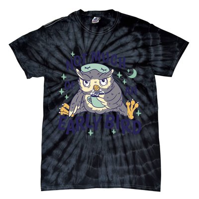 Not Much Of An Early Bird Owl Tie-Dye T-Shirt