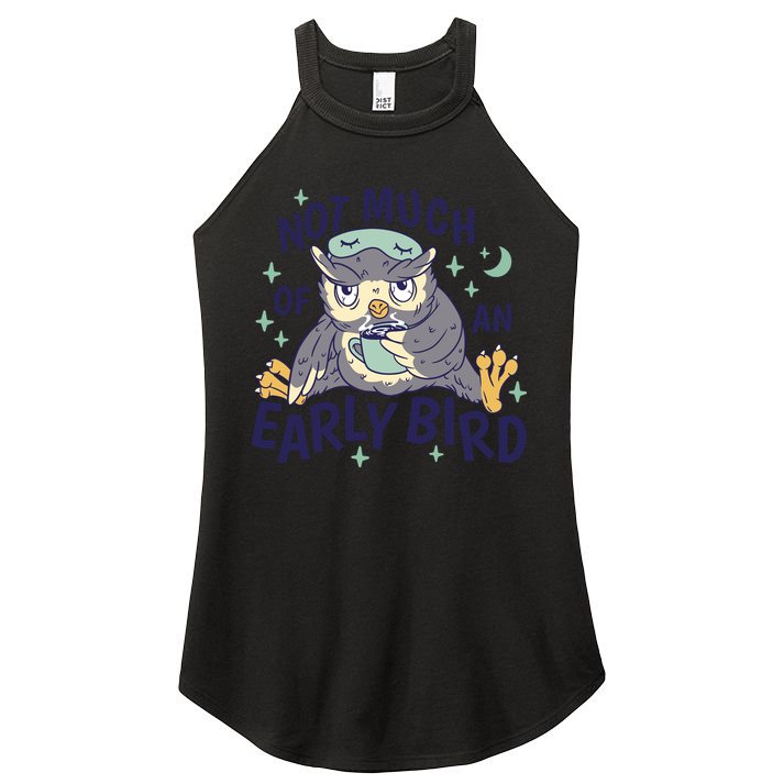 Not Much Of An Early Bird Owl Women's Perfect Tri Rocker Tank