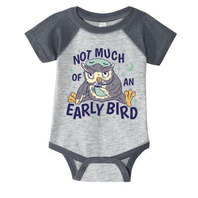 Not Much Of An Early Bird Owl Infant Baby Jersey Bodysuit