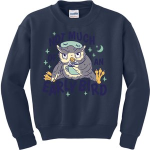 Not Much Of An Early Bird Owl Kids Sweatshirt