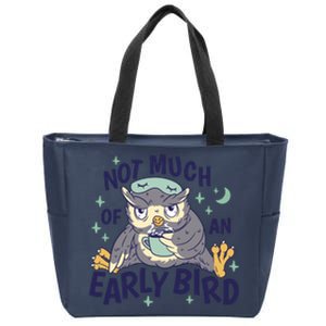 Not Much Of An Early Bird Owl Zip Tote Bag