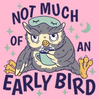Not Much Of An Early Bird Owl Premium T-Shirt