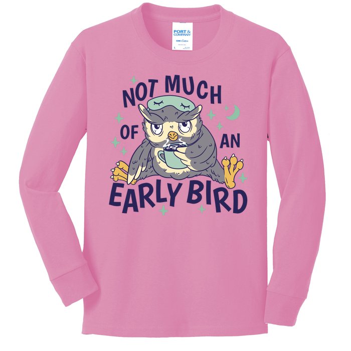 Not Much Of An Early Bird Owl Kids Long Sleeve Shirt