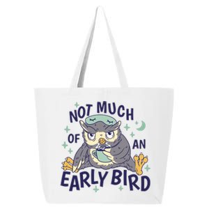 Not Much Of An Early Bird Owl 25L Jumbo Tote