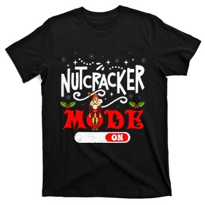 Nutcracker Mode On Dance Ballet Love Christmas Pajamas Gifts T-Shirt