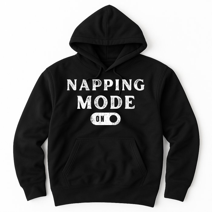 Napping Mode On Hoodie