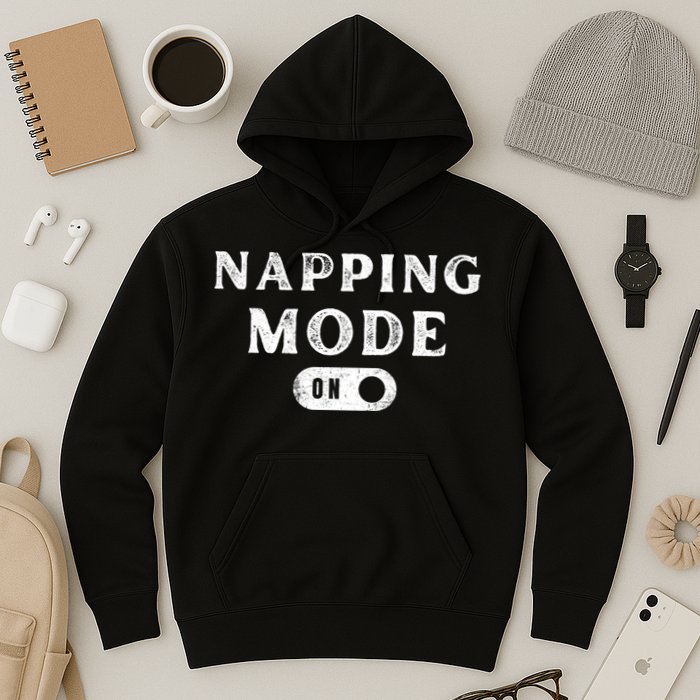 Napping Mode On Hoodie