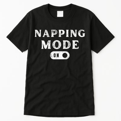 Napping Mode On Tall T-Shirt