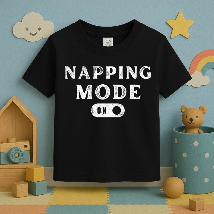 Napping Mode On Toddler T-Shirt
