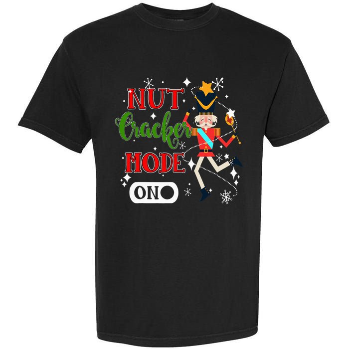 Nutcracker Mode On Nutcracker Christmas Garment-Dyed Heavyweight T-Shirt