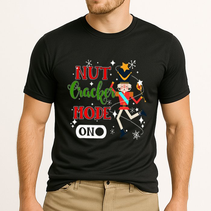 Nutcracker Mode On Nutcracker Christmas Performance Shirt