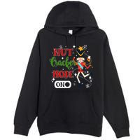 Nutcracker Mode On Nutcracker Christmas Premium Pullover Hoodie