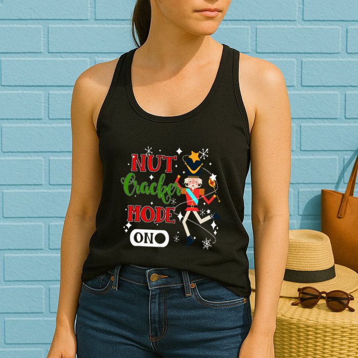 Nutcracker Mode On Nutcracker Christmas Womens Tank Top