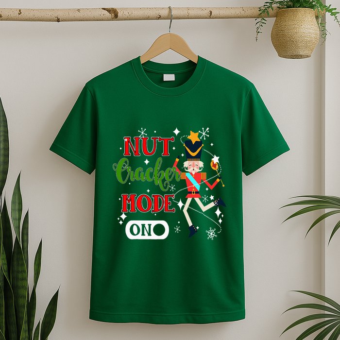 Nutcracker Mode On Nutcracker Christmas T-Shirt