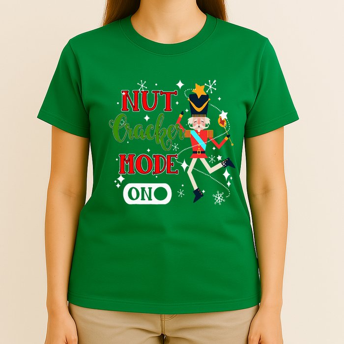 Nutcracker Mode On Nutcracker Christmas T-Shirt