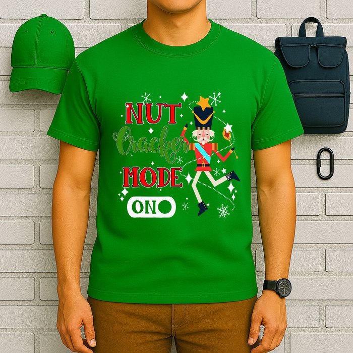 Nutcracker Mode On Nutcracker Christmas T-Shirt