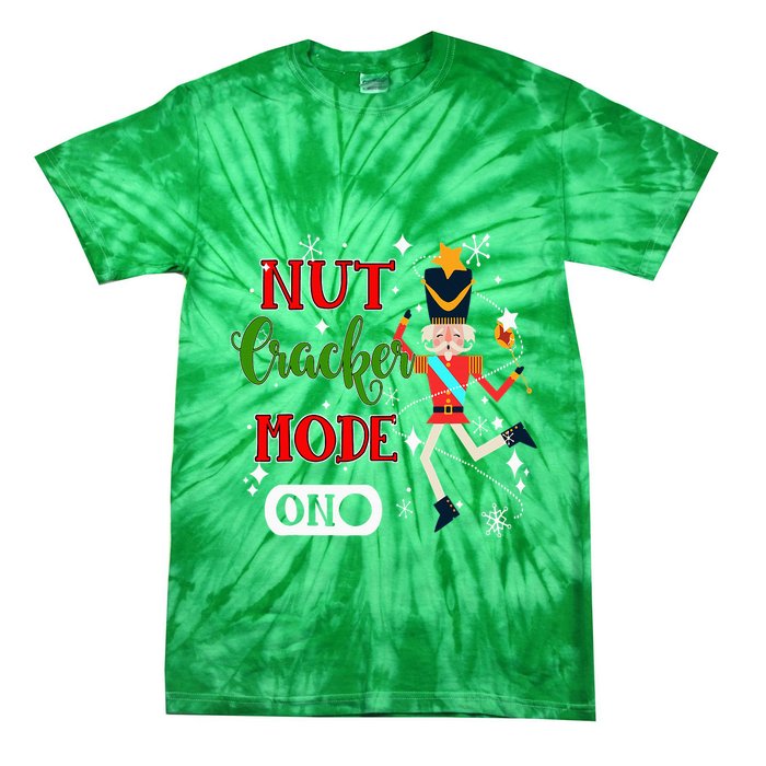 Nutcracker Mode On Nutcracker Christmas Tie-Dye T-Shirt
