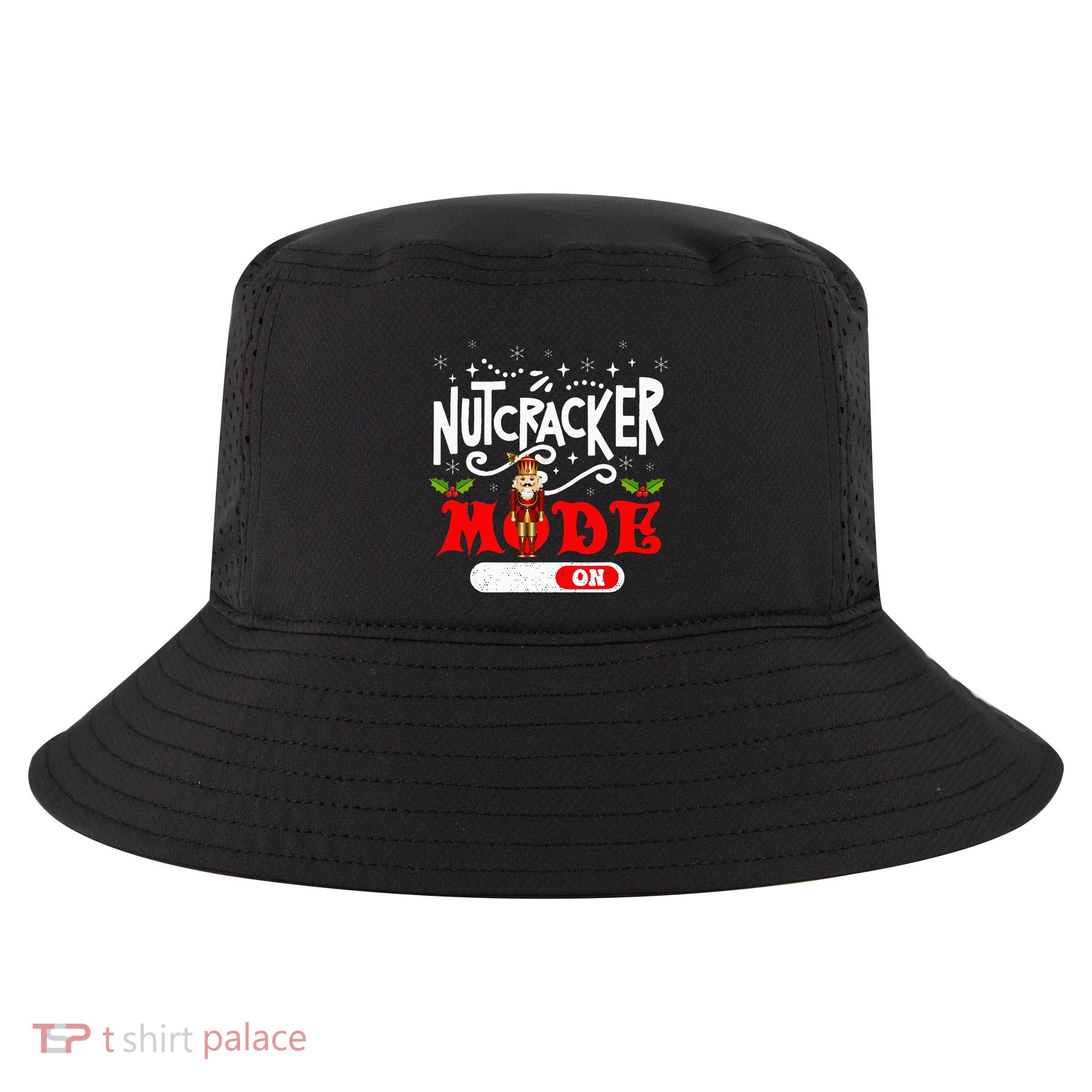 Nutcracker Mode On Dance Ballet Love Christmas Pajamas Gifts Cool Comfort Performance Bucket Hat