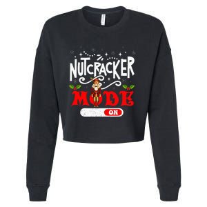 Nutcracker Mode On Dance Ballet Love Christmas Pajamas Gifts Cropped Pullover Crew