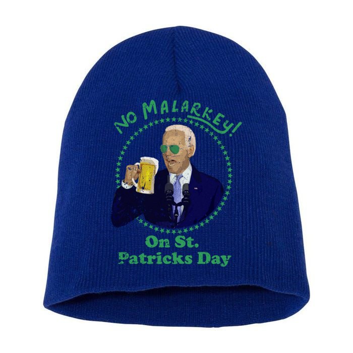 No Malarkey On St Patricks Day Joe Biden Beer Gift Short Acrylic Beanie